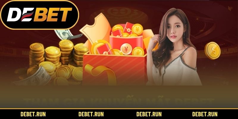 4 lưu ý quan trọng khi tham gia nhận khuyến mãi DEBET