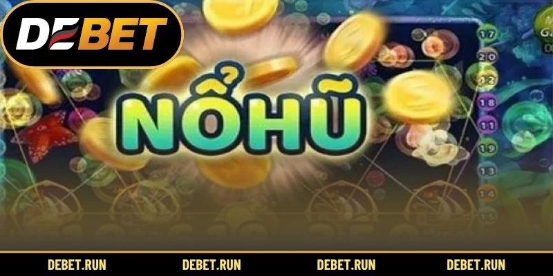 Cơ cấu nổ hũ là sao?