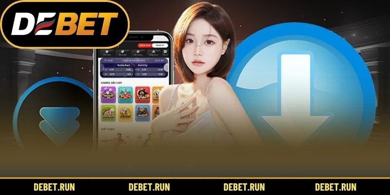 Quy trình cài đặt app DEBET cụ thể