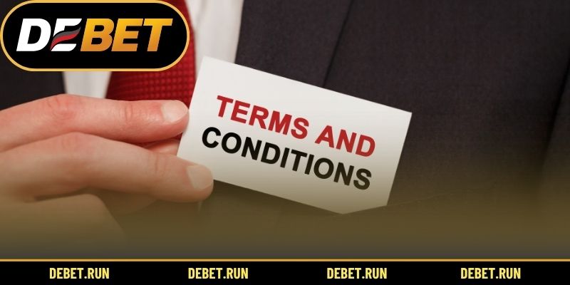Tổng thể quy định và điều kiện DEBET
