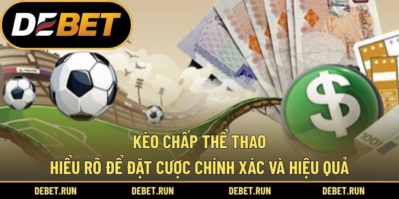 Kèo chấp thể thao là hình thức cá cược hấp dẫn giúp cân bằng trình độ giữa hai đội. Tìm hiểu chi tiết các loại kèo, cách đọc và mẹo chơi hiệu quả ngay sau đây. Kèo Chấp Thể Thao – Hiểu Rõ Để Đặt Cược Chính Xác Và Hiệu Quả